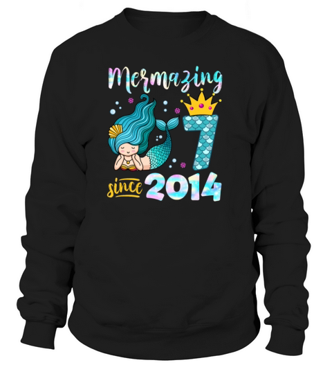 Mermazing Since 2014 Mermaid 7 Years Old Women's Sweatshirt
