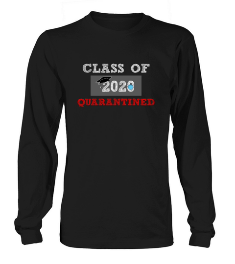 Funny Senior Class Graduate Of 2020 Quarantine Men's Long Sleeve