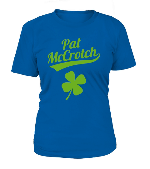 Funny Irish St Patrick Day Pat McCrotch Women's T-Shirt