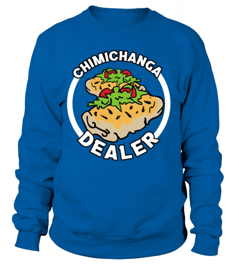 Chimichanga Dealer Sandwich Fastfoods Seller Food Women's Sweatshirt