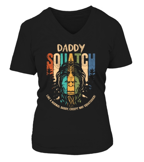 Daddy Squatch - Funny Fathers Day Cryptid Gift Women's V-Neck T-shirt