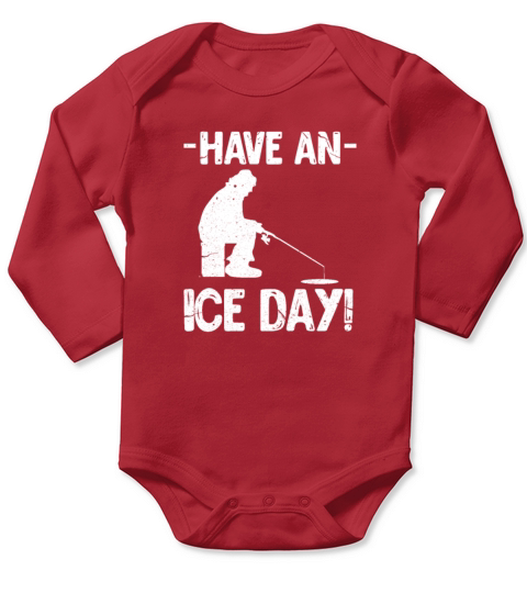 Ice Fishing Have An Ice Day Long Sleeve Baby One-Piece