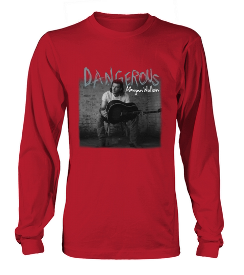 Morgan Wallen Dangerous Long sleeved Unisex