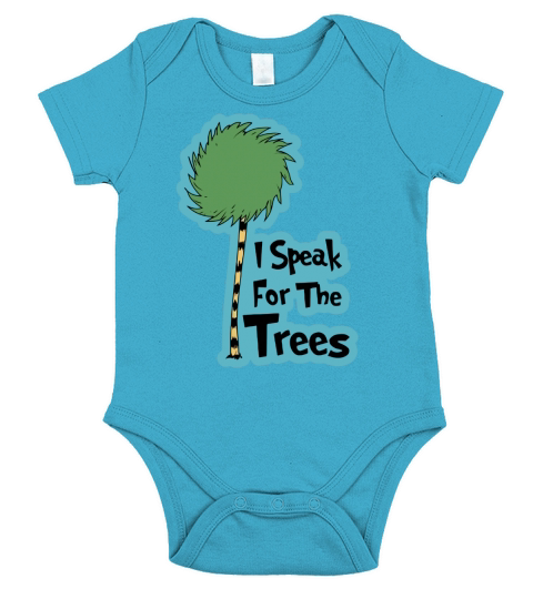 I Speak For The Trees shirt Short Sleeve Baby One-Piece