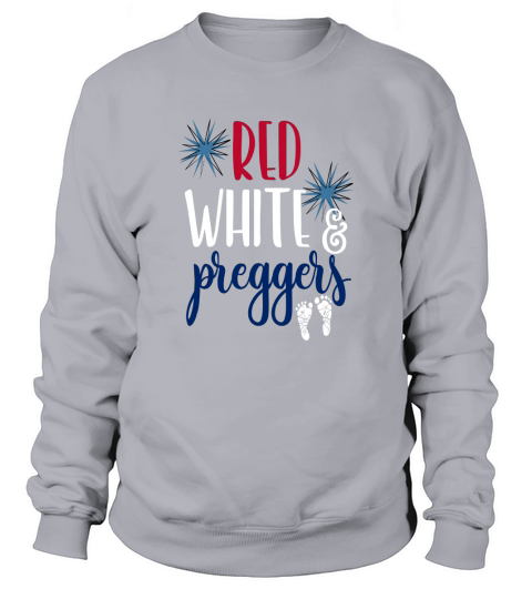 4th of July Maternity Shirt Pregnant Red White Preggers Sweatshirt Unisex