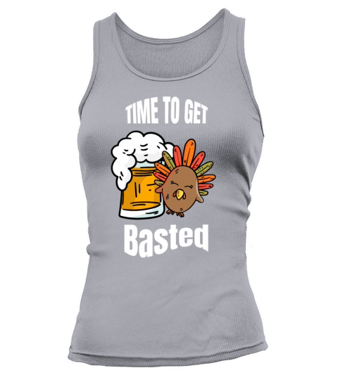 Time To Get Basted Funny Beer Thanksgiving Turkey Women's Tank Top