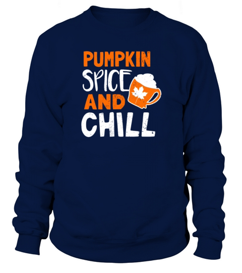Pumpkin Spice Latte And Chill Gift Men's Sweatshirt