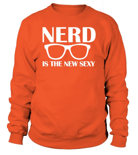 Nerd is the New Sexy Women's Sweatshirt