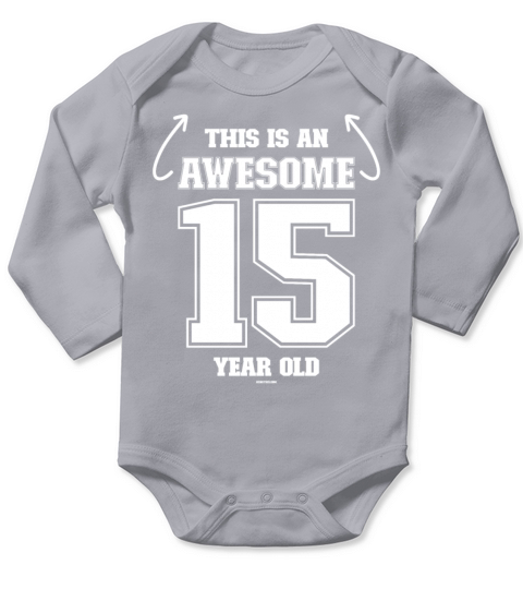 Awesome 15 year old - 15th Birthday Gift Idea Long Sleeve Baby One-Piece