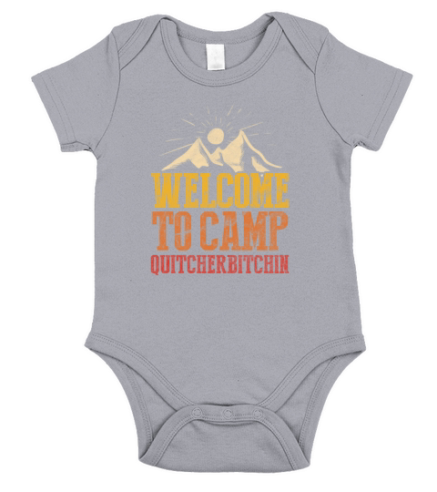 Camping Welcome To Camp Quitcherbitchin Short Sleeve Baby One-Piece