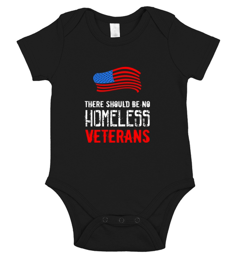 Veterans T shirt   There should be no homeless vet Short Sleeve Baby One-Piece