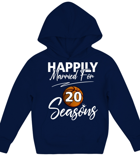 Happily Married For 20 Basketball Seasons 2020 Kids Hoodie
