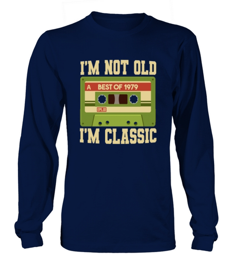 Im Not Old Im A Classic 1979 42 Vintage Cassette Men's Long Sleeve