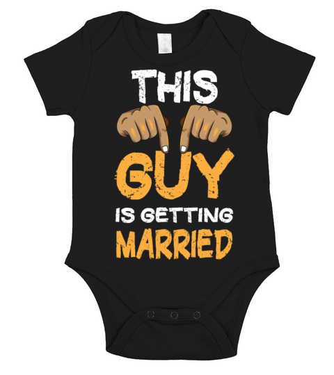 This Guy Is Getting Married Engagement Bachelor Short Sleeve Baby One-Piece