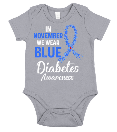 Diabetic Diabetes Awareness In November We Wear Bl Short Sleeve Baby One-Piece