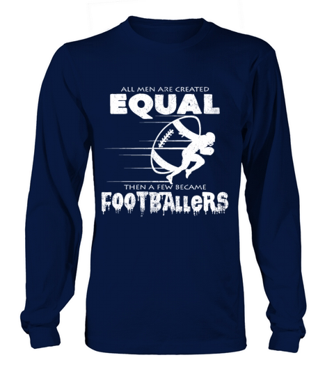 All Men Are Created Equal Football Quotes Cool Women's Long Sleeve