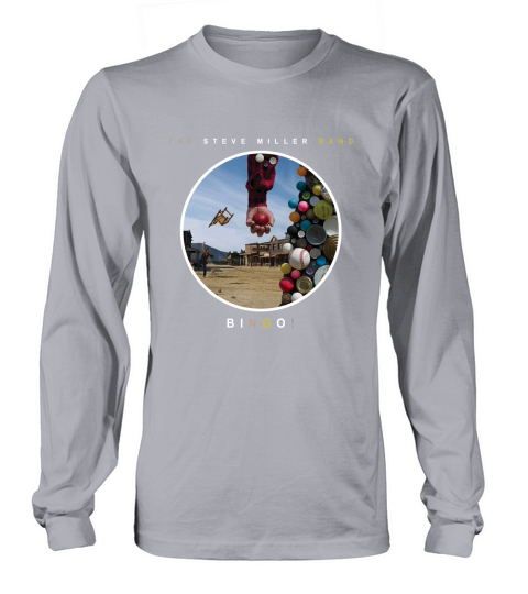 Steve Miller Band  Bingo Tshirt Long sleeved Unisex
