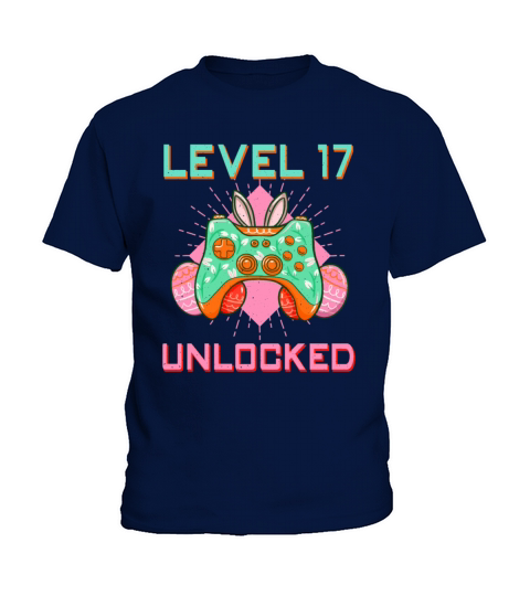 17 Year Old Level Unlock Gamer Game Easter Sunday Kids T-Shirt