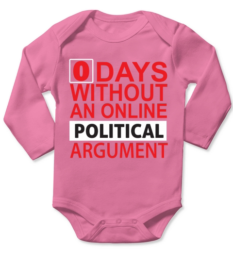 0 Days Without an online political argument Long Sleeve Baby One-Piece