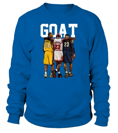 Kobe Lebron Jordan Basketball Goat Legends Sweatshirt Unisex