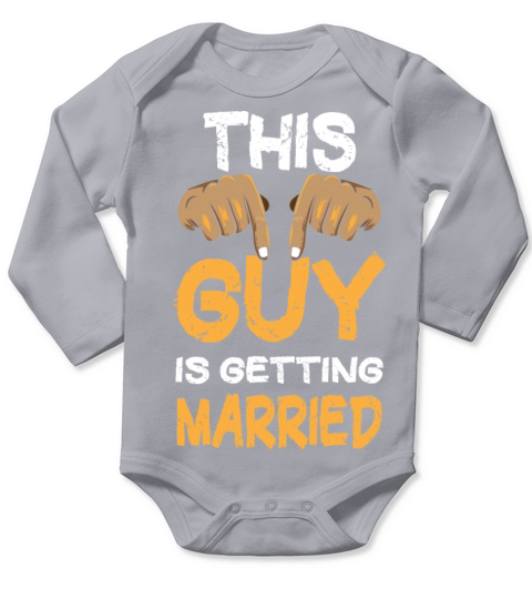 This Guy Is Getting Married Engagement Bachelor Long Sleeve Baby One-Piece