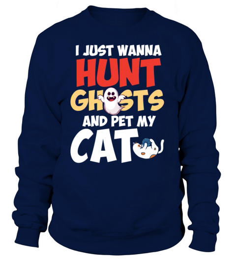 Hunt Ghosts And Pet My Cat Cat Lover Owner Mom Hal Women's Sweatshirt