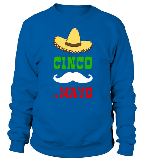 Cinco De Mayo Mexican Flag Color T-Shirt Sweatshirt Unisex