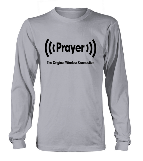 Prayer The Original Wireless Connection Religious Women's Long Sleeve