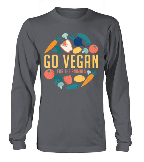 Go Vegan For The Animals Funny Veganism Food Men's Long Sleeve