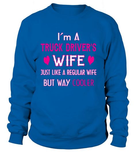 Truck Drivers Wife Women's Sweatshirt