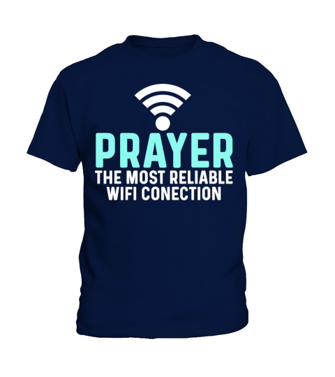 Prayer Most Reliable Wifi Connection Kids T-Shirt