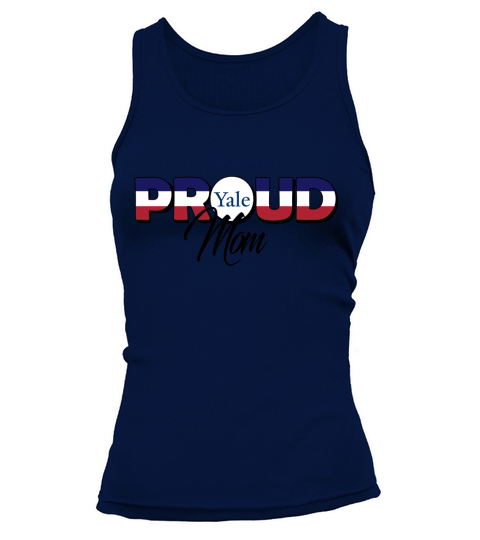 Proud Mom Yale University Best Family Gifts Tank top Woman