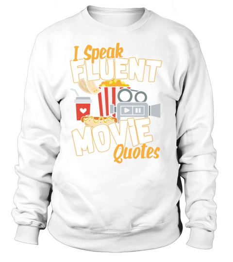 I Speak Fluent Movie Quotes Film Fan Gift Women's Sweatshirt