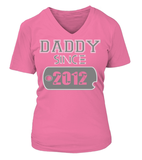Daddy Since Tag 2012 Happy Fathers Day Women's V-Neck T-shirt