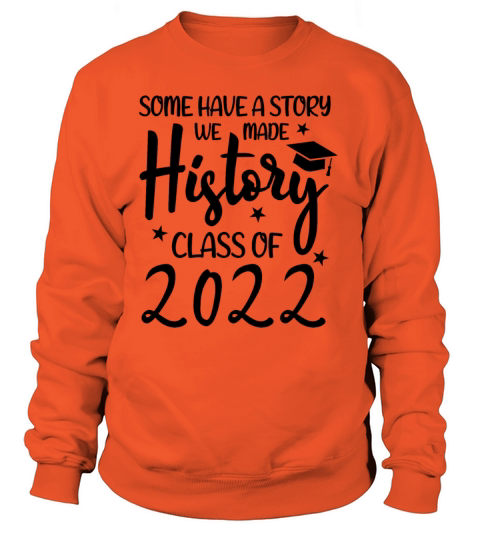 Class Of 2022 Shirt Graduation Gifts Women's Sweatshirt