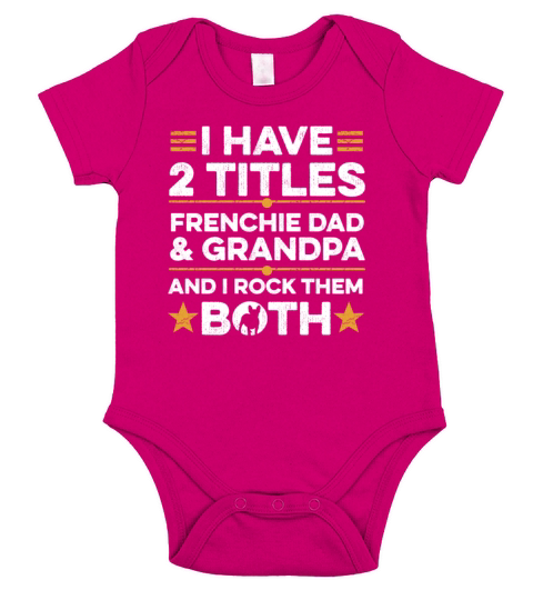 Frenchie Dog Quote for your Frenchie Grandpa Short Sleeve Baby One-Piece