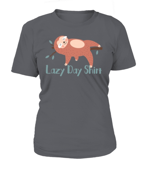 Lazy Day Sloth Shirt Women's T-Shirt
