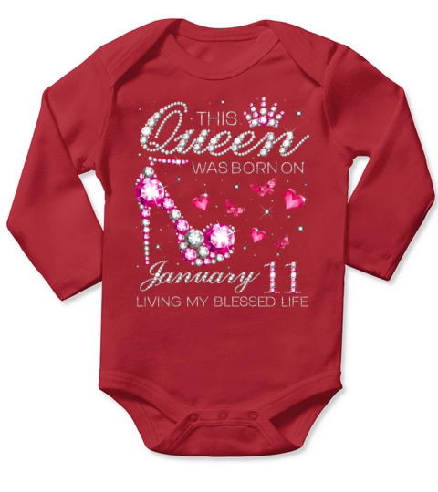 This Queen Was Born On January 11 Living My Blesse Long Sleeve Baby One-Piece