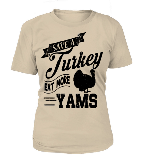 Save A Turkey Women's T-Shirt
