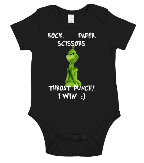 The Grinch Rock Paper Scissors Throat Punch I Win - Classic Guys / Unisex Tee Short Sleeve Baby One-Piece
