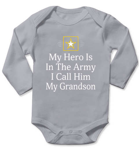 My Hero Is In The Army I Call Him My Grandson Long Sleeve Baby One-Piece