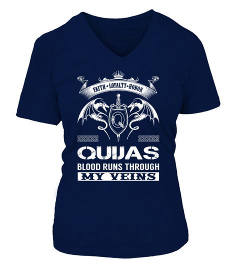 Faith Loyalty Honor QUIJAS Blood Runs Through My Veins Name Shirts V-neck T-Shirt Woman