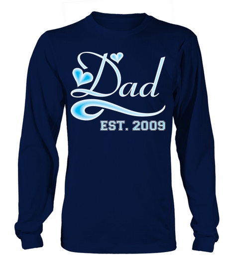 Dad Established 2009 Happy Fathers Day Men's Long Sleeve