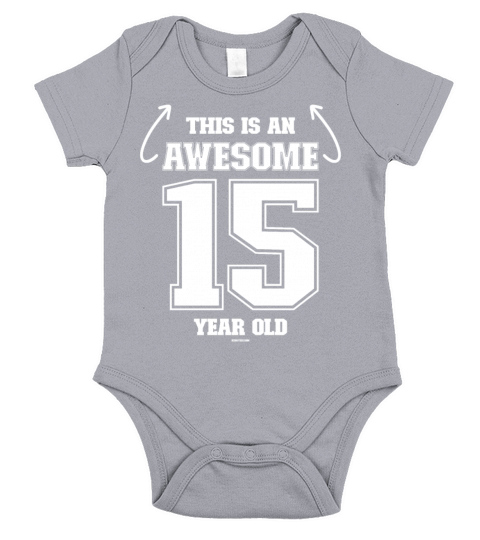 Awesome 15 year old - 15th Birthday Gift Idea Short Sleeve Baby One-Piece