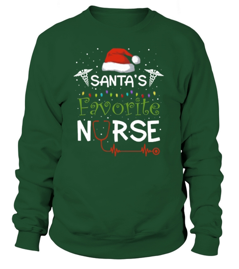 Christmas Santas Favorite Nurse 6 Christmas Gift Ideas Christmas Christmas Gifts Christmas Outfit Women's Sweatshirt