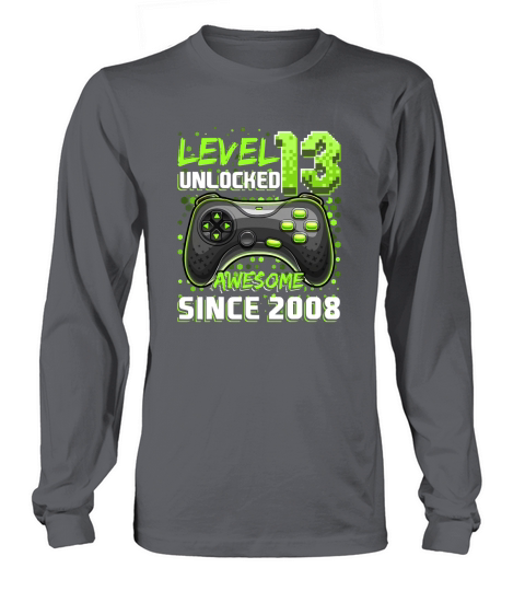 Level 13 Unlocked Awesome 2008 Video Game 13th Birthday Gift Long sleeved Unisex