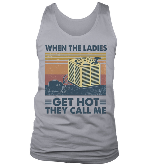 When the ladies get hot they call me vintage retro Tank Top Unisex