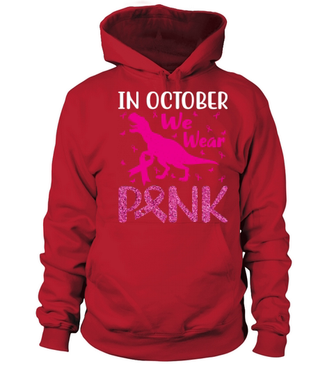 In October We Wear Pink Breast Cancer Trex Dino Women's Hoodie