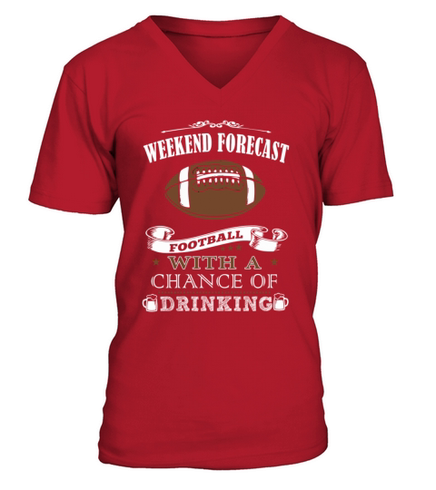 Weekend forecast football with a chance of drink Men's V-Neck T-shirt