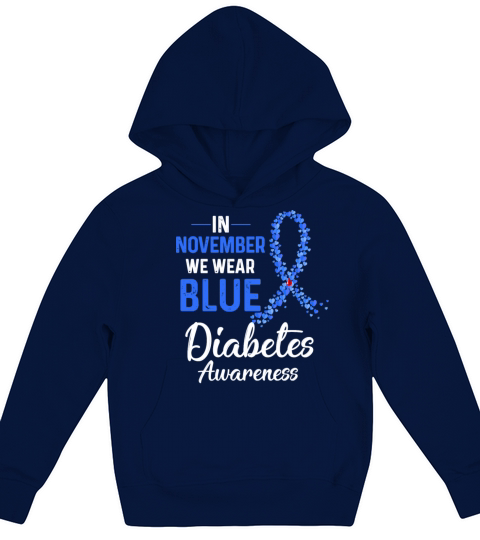Diabetic Diabetes Awareness In November We Wear Bl Kids Hoodie